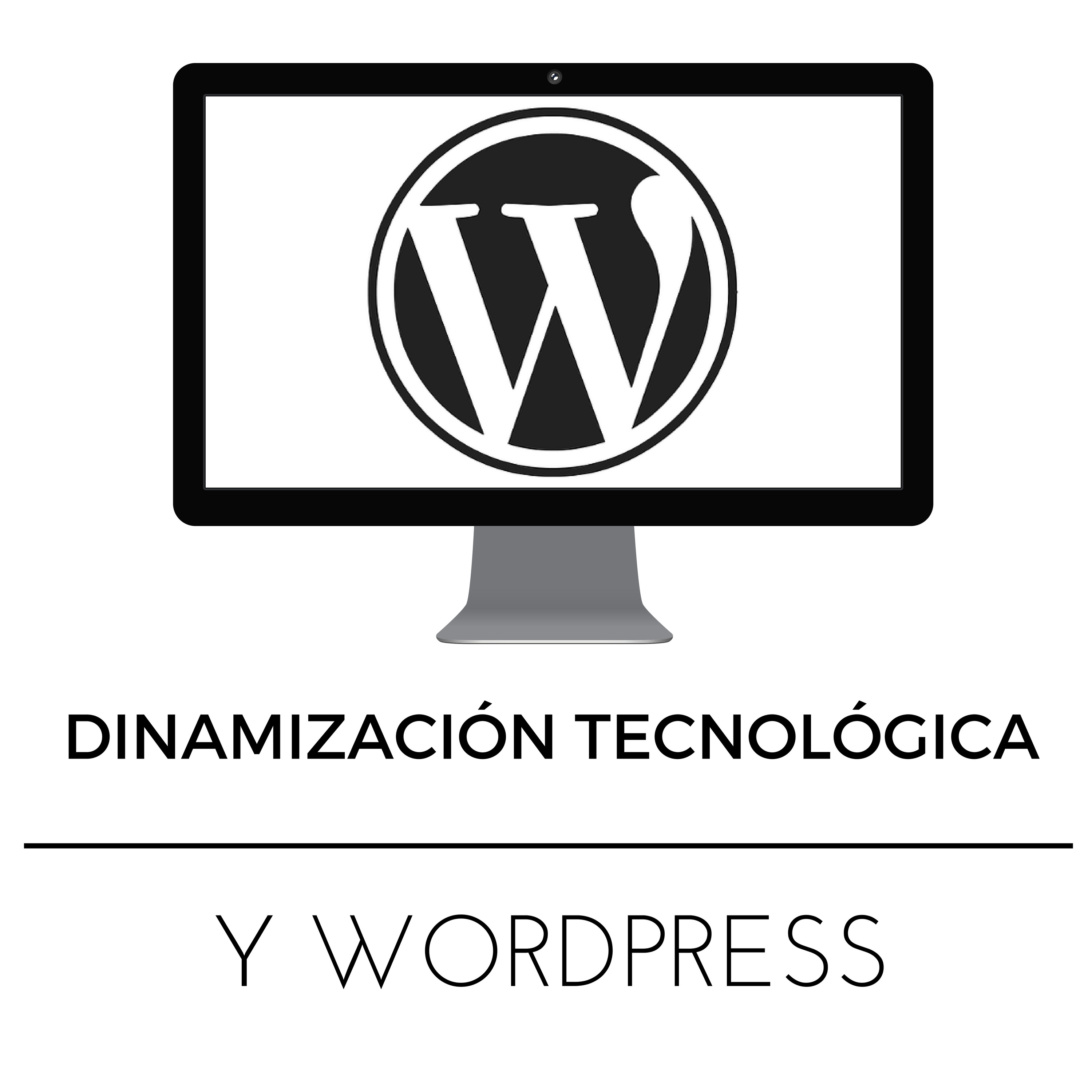Dinamización Tecnológica y WordPress